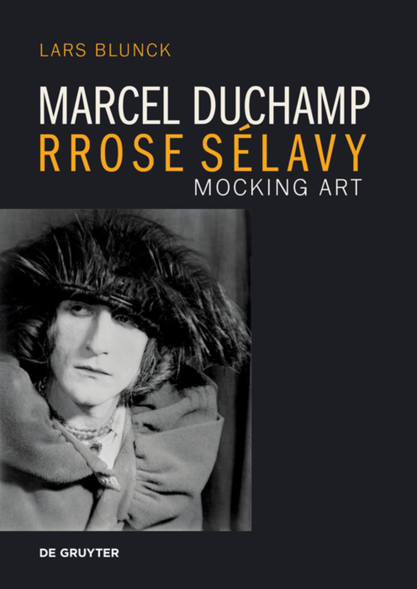 Marcel Duchamp Rrose Sélavy